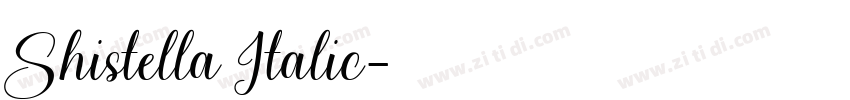 Shistella Italic字体转换